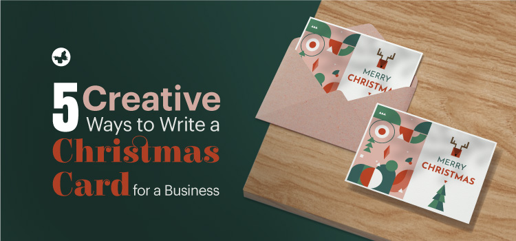 Creative Ways to Write a Christmas Card for a Business
