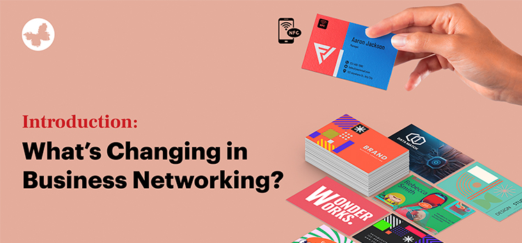 Changing in Business Networking