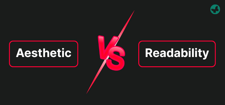 Readability vs. Aesthetic Appeal