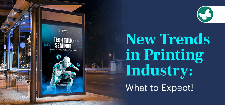 New Trends in Printing Industry